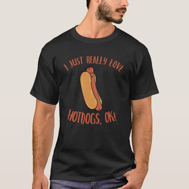 I just Echte Liebe Hotdogs OK Kawaii Hot Dog T-Shirt (Vorderseite)