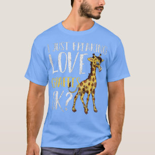 I just Freaking Liebe Giraffen Ok Funny ZoAnimal T-Shirt