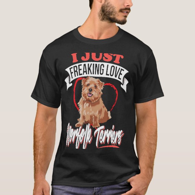 I just Freaking Liebe Norfolk Terrier Hunde 1 T-Shirt (Vorderseite)