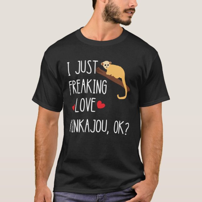 I Just Freaking Love Kinkajou Carnivores Wildlife  T-Shirt (Vorderseite)