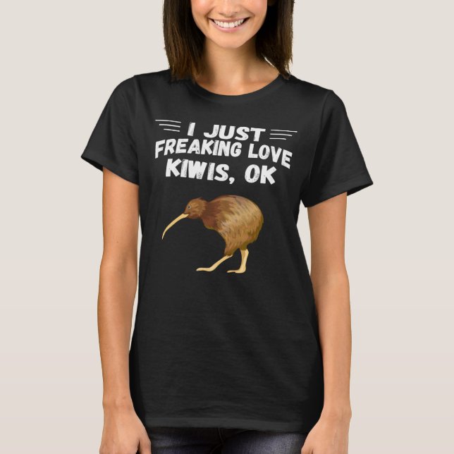 I Just Freaking Love Kiwis Ok Cute  beast Animal T-Shirt (Vorderseite)