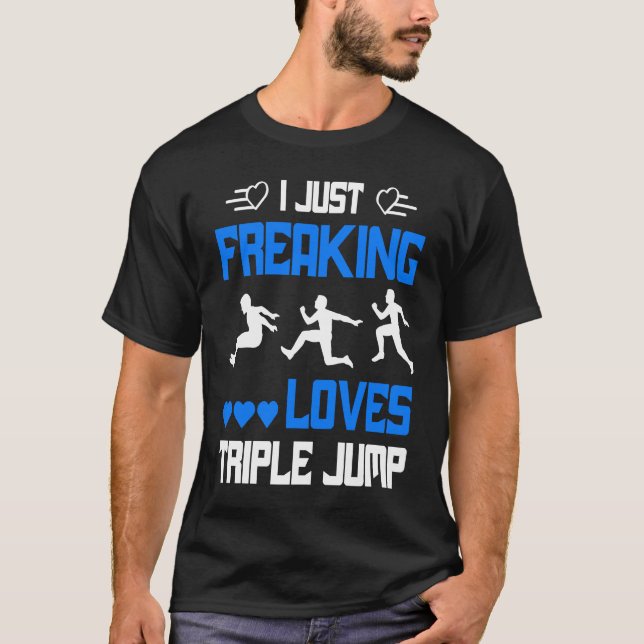 I just freaking loves Triple Jump T-Shirt (Vorderseite)
