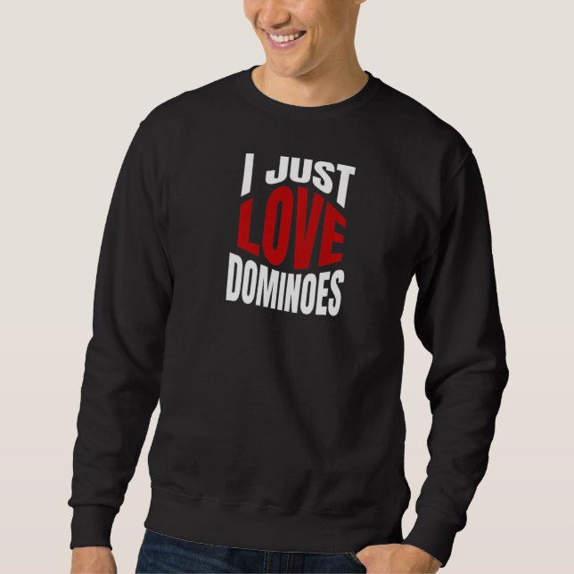 I just Liebe Dominoes Sweatshirt (Vorderseite)