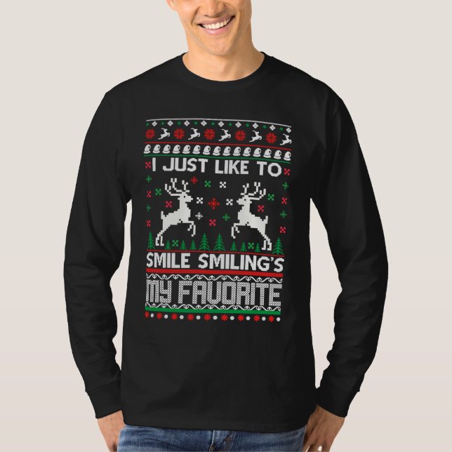 I Just Like To Smile Smiling's My Favorite Christm T-Shirt (Vorderseite)