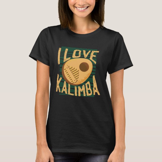 I Just Love Kalimba Sound Instrument Kalimba T-Shirt (Vorderseite)
