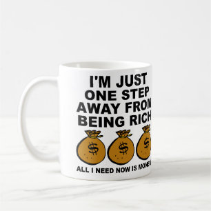 I Just Need Money Funny Mug or Travel Mug Kaffeetasse