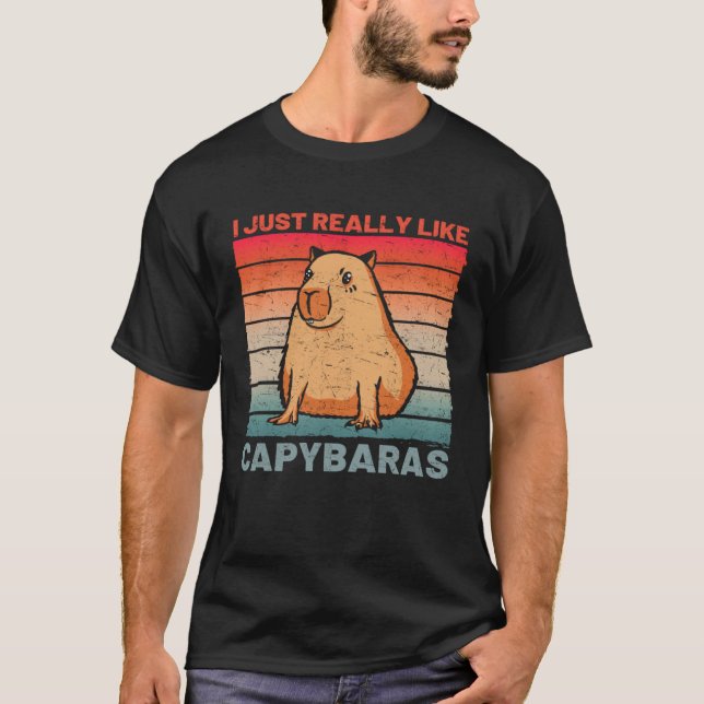 I Just Really Like Capybaras  Capybara T-Shirt (Vorderseite)