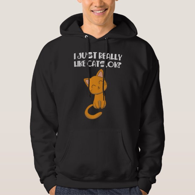 I just really like cats hoodie (Vorderseite)