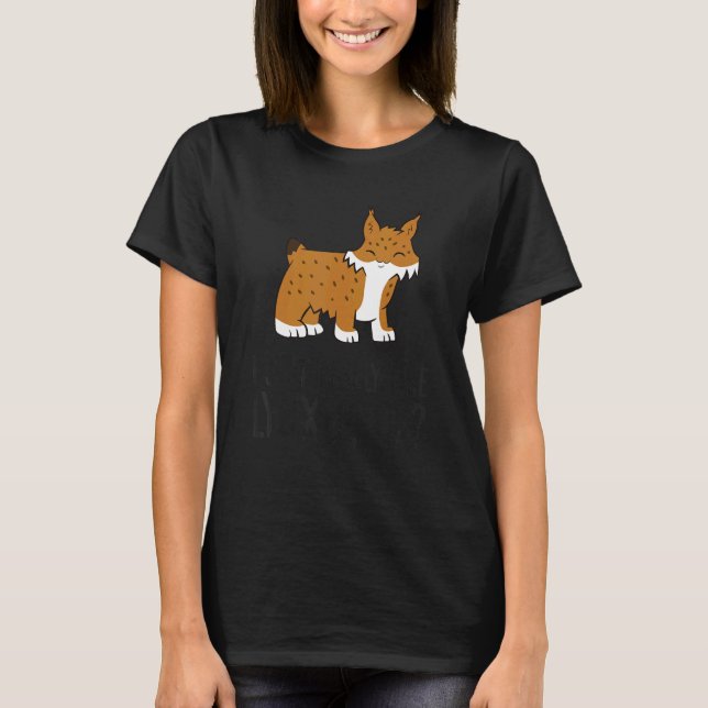 I Just Really Like Lynxes Ok Cute Lynx Cat T-Shirt (Vorderseite)