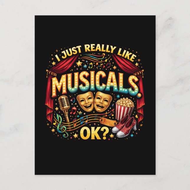 I Just Really Like Musicals, OK? Postkarte (Vorderseite)