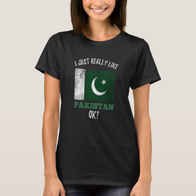 I Just Really Like Pakistan T-Shirt (Vorderseite)