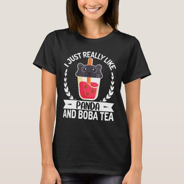 I Just Really Like Panda and Boba Tea   Panda T-Shirt (Vorderseite)