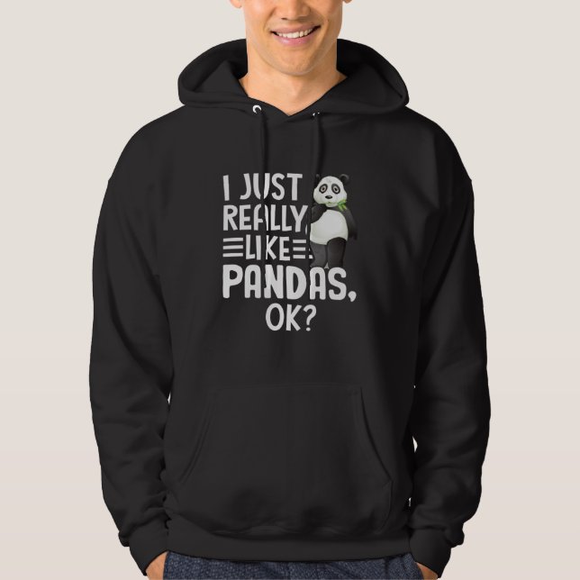 I Just Really Like Pandas OK Cute I Love Panda Hoodie (Vorderseite)