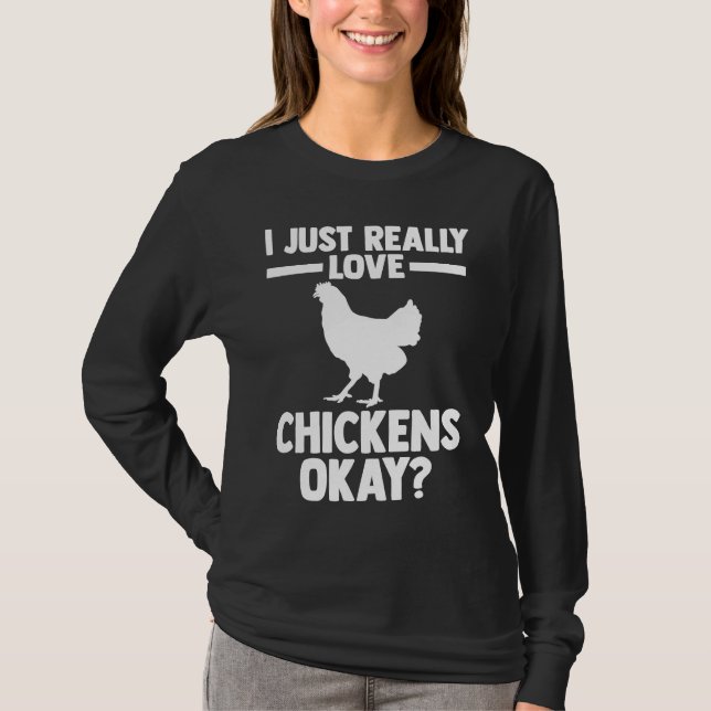 I just really love chickens okay farming  1 T-Shirt (Vorderseite)