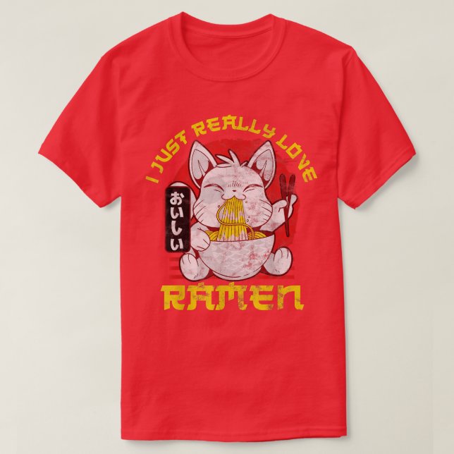 I Just Really Love Ramen Ramen Fan469 T-Shirt (Design vorne)
