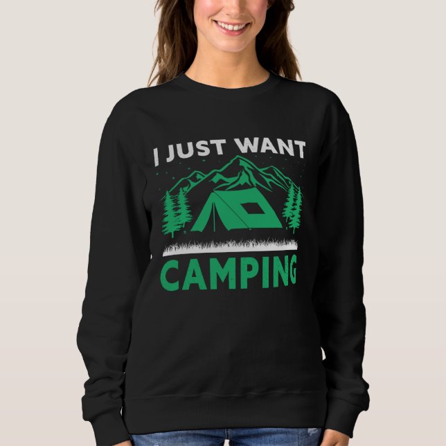 I just want camping sweatshirt (Vorderseite)