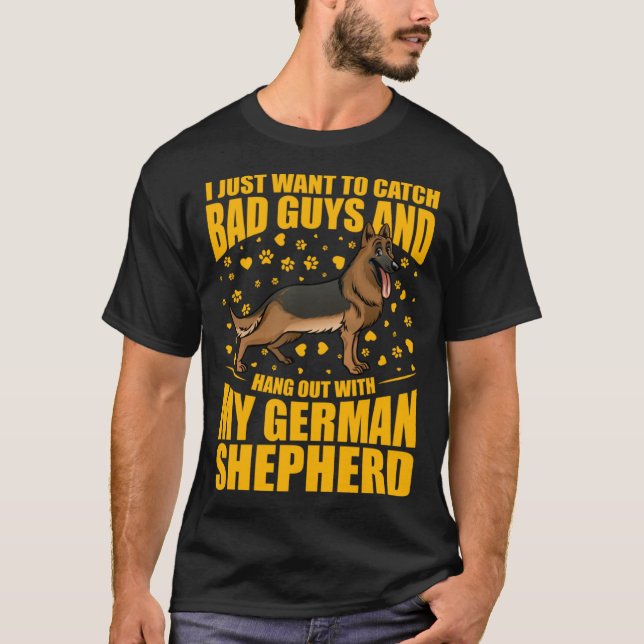 I just want to catch bad guys and hang out German  T-Shirt (Vorderseite)