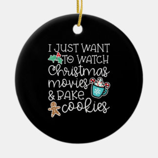I just want to watch christmas movies bake cookies keramik ornament