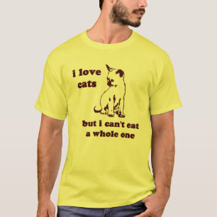 I Katzen der Liebe aber ich können ein ganzes T-Shirt