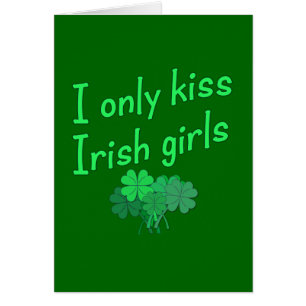 I Kiss Irish Girls