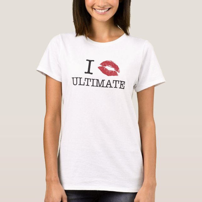 I Kiss Ultimate T-Shirt (Vorderseite)