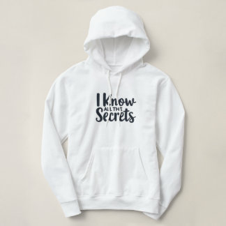 I Know All the Secrets – Court Reporter Hoodie