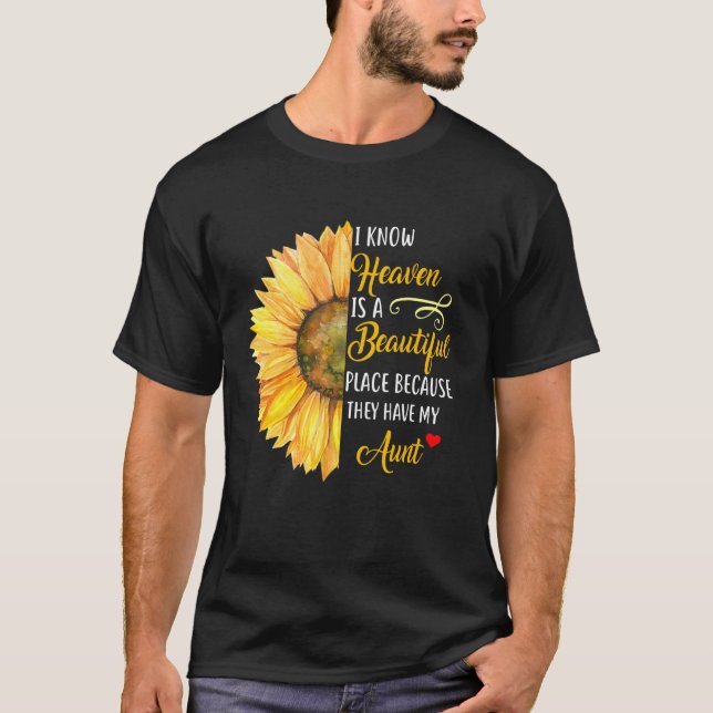 I Know Heaven Is A Beautiful Place Because They Ha T-Shirt (Vorderseite)