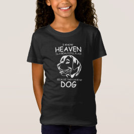 I know Heaven is a beautiful place because they ha T-Shirt