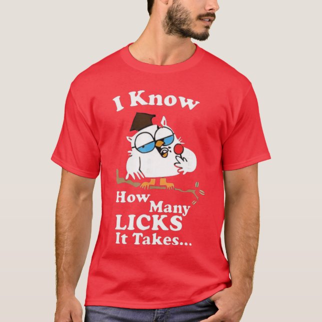 I Know How Many Licks Itakes Lollipop Joke Owl vin T-Shirt (Vorderseite)