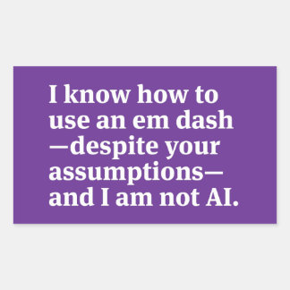 I Know How to Use an Em Dash Rechteckiger Aufkleber