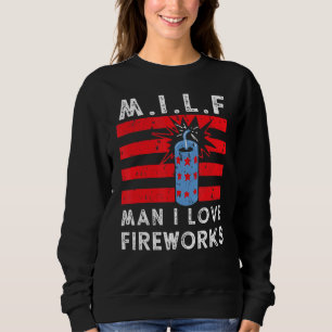 I L F Man I Liebe Feuerwerke 4. Juli Feuerwerk Sweatshirt