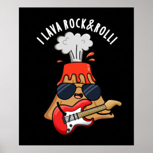 I Lava Rock and Roll Funny Volcano Pun Dark BG Poster