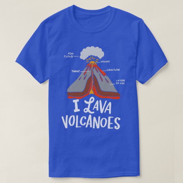 I Lava Volcanos Geschenk für einen Geologen T-Shirt (Design vorne)