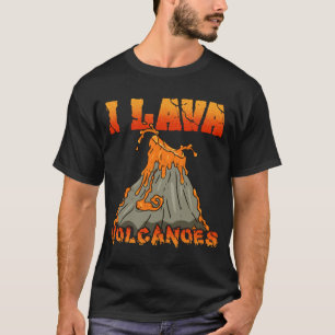 I Lava Vulkane Geologie Vulkan Lover T-Shirt