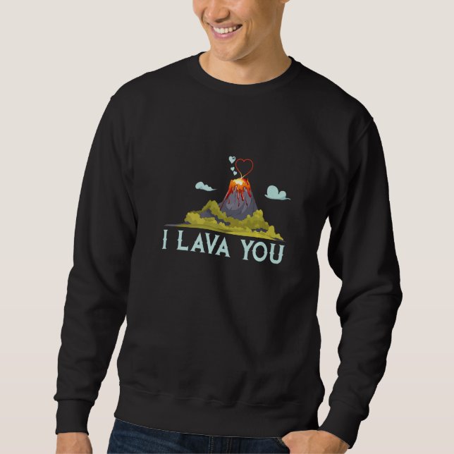 I lava you geologist rock  and rock hunter  2 sweatshirt (Vorderseite)