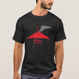 I Lava You Volcano Design T-Shirt