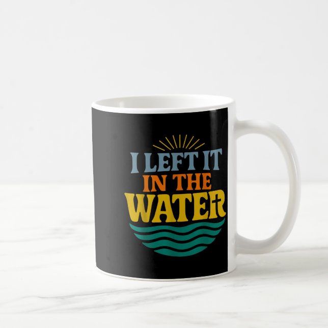 I Left It In The Water – Retro Baptism Faith  Kaffeetasse (Rechts)