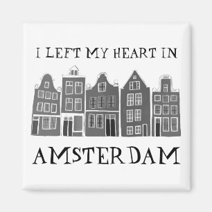 I Left My Heart in Amsterdam Holland Canal Houses Magnet