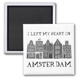 I Left My Heart in Amsterdam Holland Canal Houses Magnet