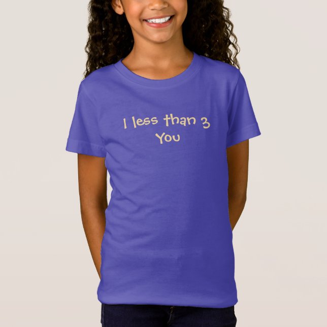 I less than 3 You T-Shirt (Vorderseite)