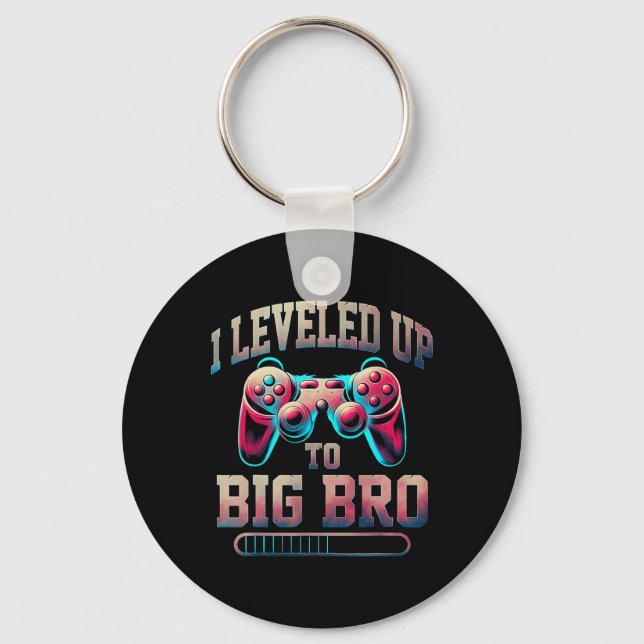 I Leveled Up To Big Bro Funny Gamer Big Brother  Schlüsselanhänger (Vorderseite)