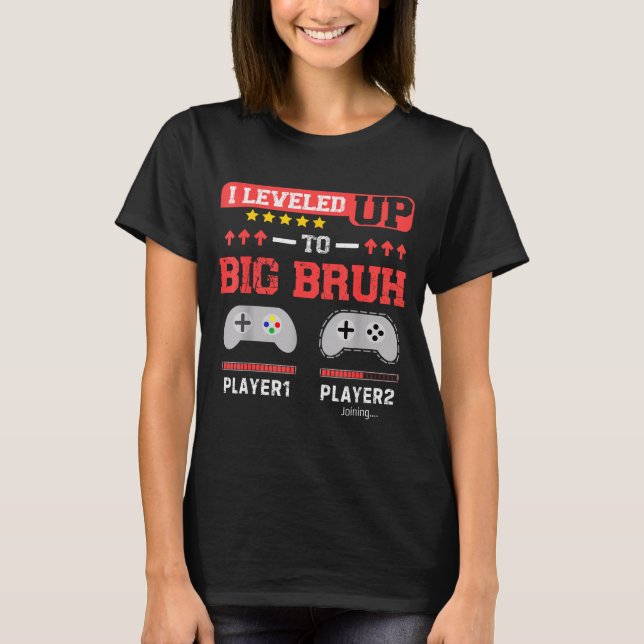 I Leveled Up To Big Bruh Gamer Funny Brother Gamer T-Shirt (Vorderseite)