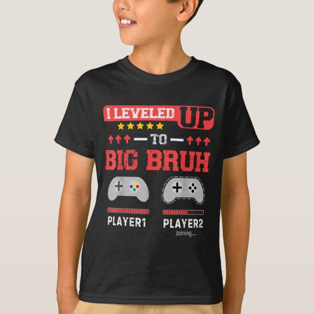 I Leveled Up To Big Bruh Gamer Funny Brother Gamer T-Shirt (Vorderseite)
