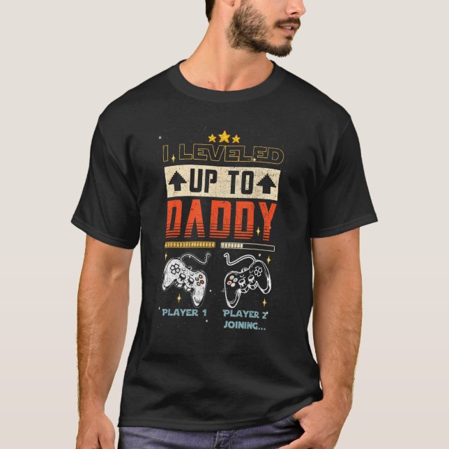 I Leveled Up To Daddy 2023 Fathers Day Gift Soon T T-Shirt (Vorderseite)
