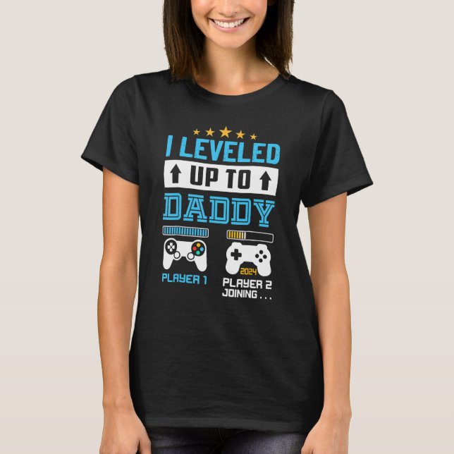 I Leveled Up To Daddy 2024 Funny Soon To Be Dad 20 T-Shirt (Vorderseite)