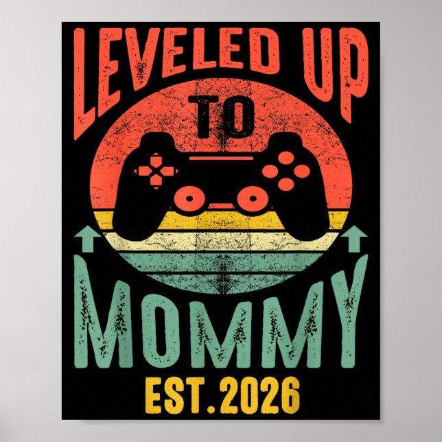 I Leveled Up To Mommy 2026 Pregnancy Announcement  Poster (Vorne)