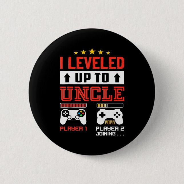 I Leveled Up To Uncle 2026 I'm Going To Be Uncle 2 Button (Vorderseite)