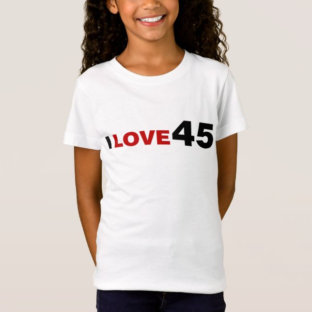 I Liebe 45 T - Shirt (Vorderseite)