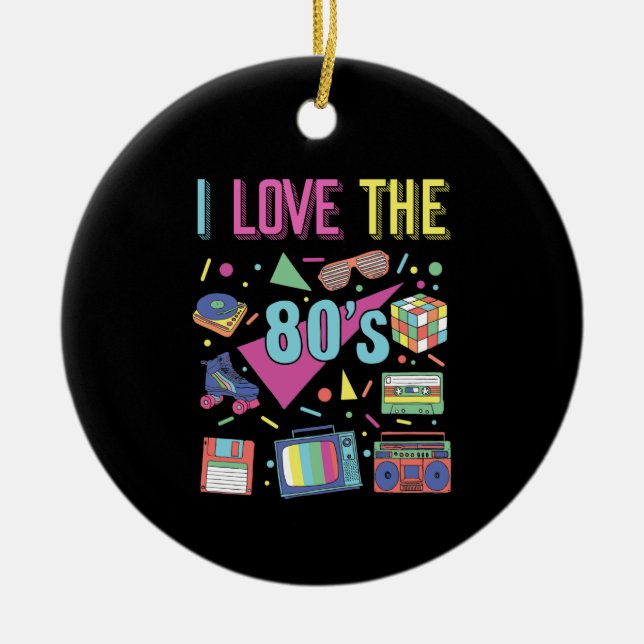 I Liebe 80er Kleidung für Frauen und Männer Party Keramik Ornament (Vorne)