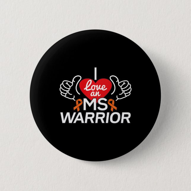 I Liebe A Multiple Sklerose Frau Warrior Button (Vorderseite)